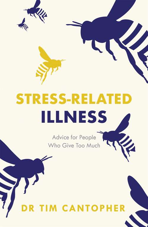 Book cover of Stress-related Illness: Advice For People Who Give Too Much