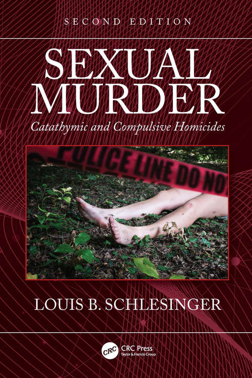 Book cover of Sexual Murder: Catathymic and Compulsive Homicides (2)