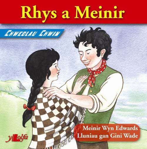 Book cover of Rhys a Meinir (Chwedlau Chwim)