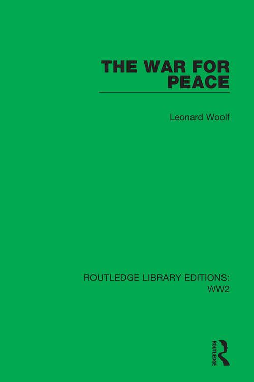 Book cover of The War for Peace (Routledge Library Editions: WW2 #40)