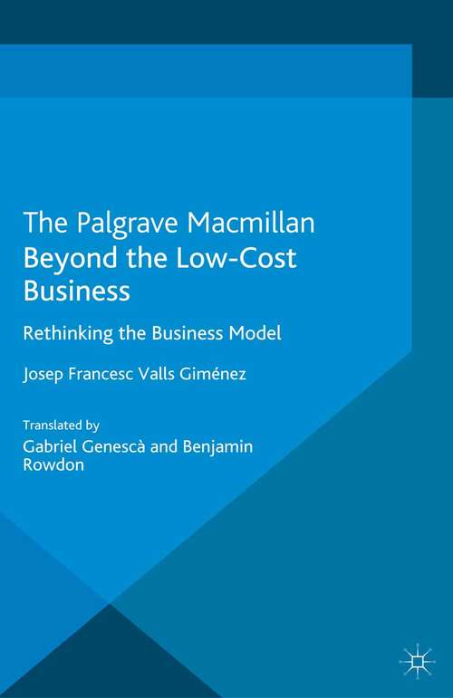 Book cover of Beyond the Low Cost Business: Rethinking the Business Model (2013)