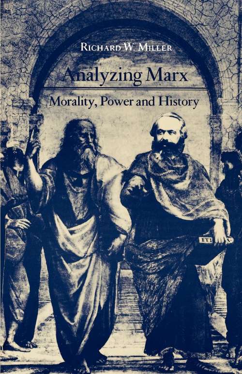 Book cover of Analyzing Marx: Morality, Power and History (PDF)