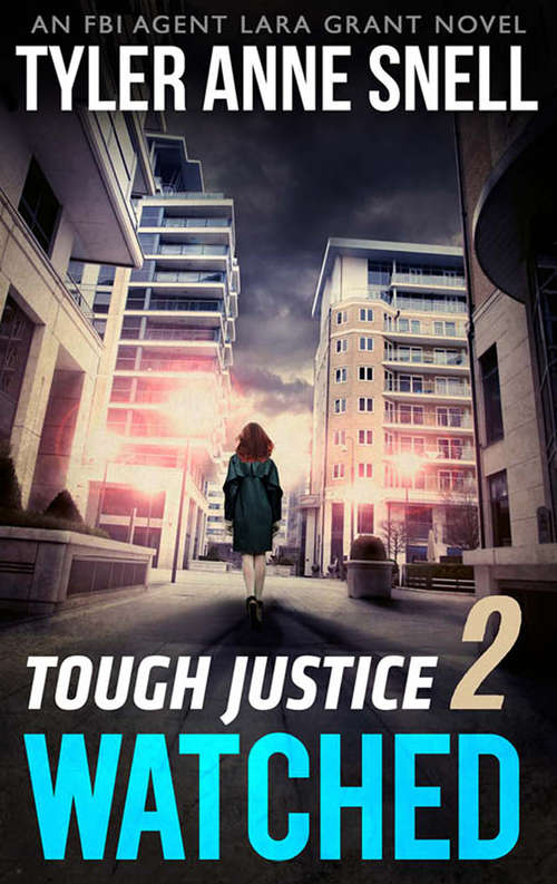 Book cover of Tough Justice: Watched (ePub edition) (Tough Justice #2)