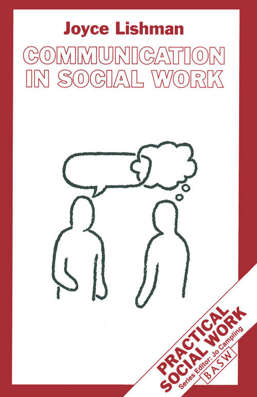 Book cover of Communication in Social Work (1st ed. 1994) (Practical Social Work Series)