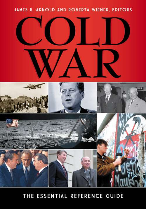Book cover of Cold War: The Essential Reference Guide (Library Of Modern American History Ser.)