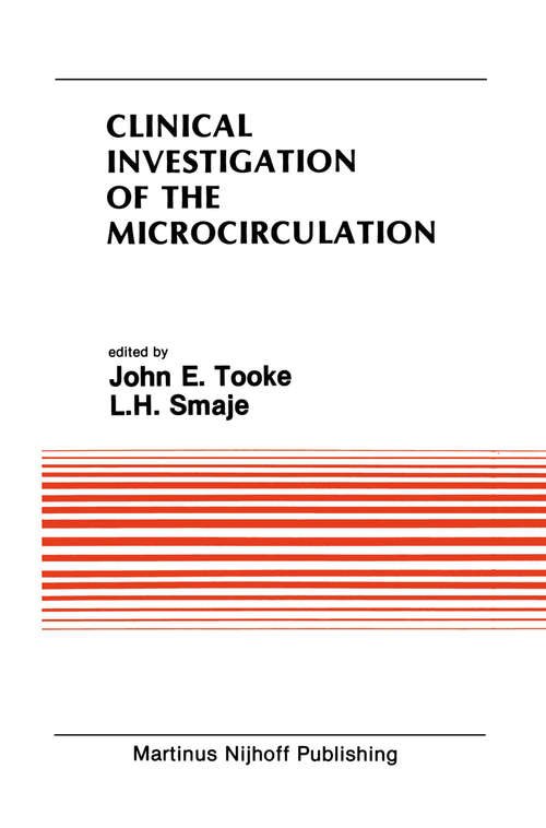 Book cover of Clinical Investigation of the Microcirculation: Proceedings of the Meeting on Clinical Investigation of the Microcirculation held at London, England September, 1985 (1987) (Developments in Cardiovascular Medicine #59)