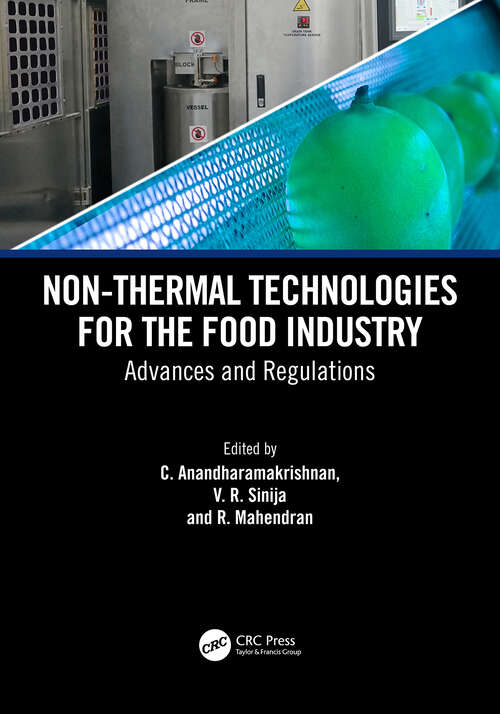 Book cover of Non-Thermal Technologies for the Food Industry: Advances and Regulations