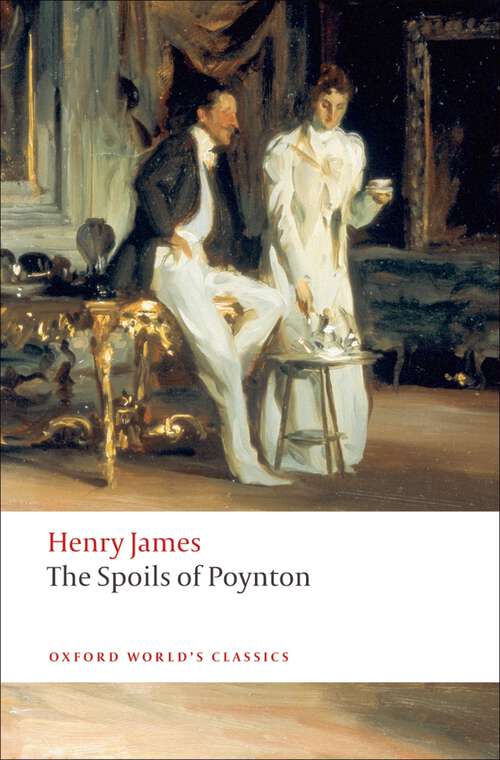 Book cover of The Spoils of Poynton (Oxford World's Classics)
