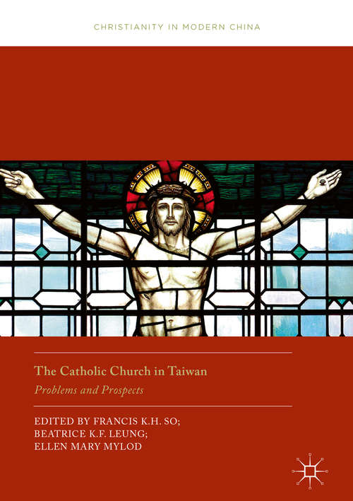 Book cover of The Catholic Church in Taiwan: Problems and Prospects