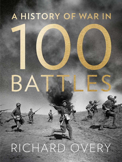 Book cover of A History of War in 100 Battles (ePub edition)