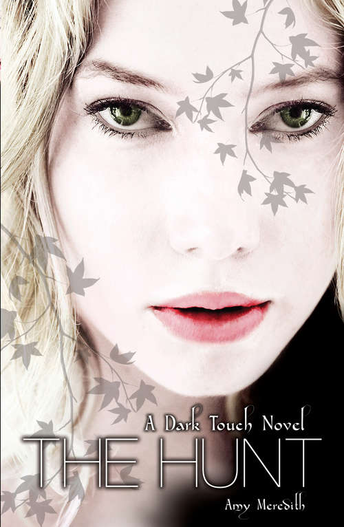 Book cover of Dark Touch: The Hunt (Dark Touch #2)