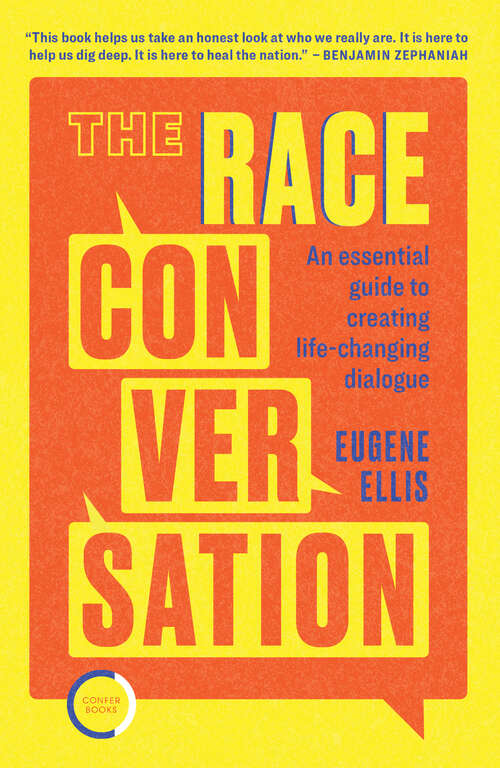 Book cover of The Race Conversation: An essential guide to creating life-changing dialogue