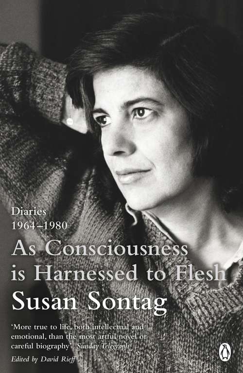 Book cover of As Consciousness is Harnessed to Flesh: Diaries 1964-1980