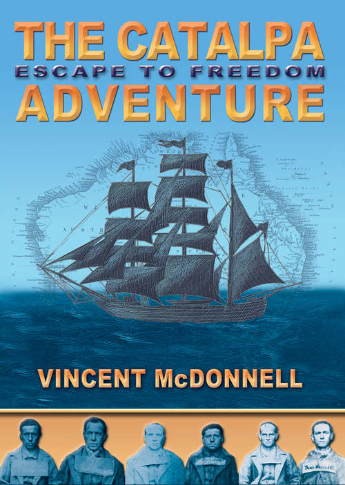 Book cover of The Catalpa Adventure: Escape to Freedom