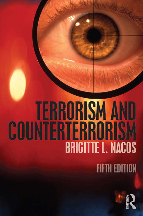 Book cover of Terrorism and Counterterrorism: Understanding Threats And Responses In The Post-9/11 World (Penguin Academics Ser.)
