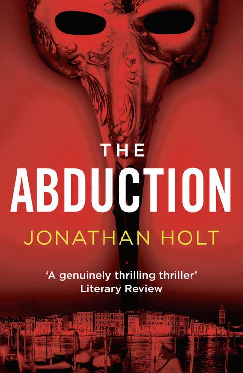 Book cover of The Abduction (The Carnivia Trilogy #2)
