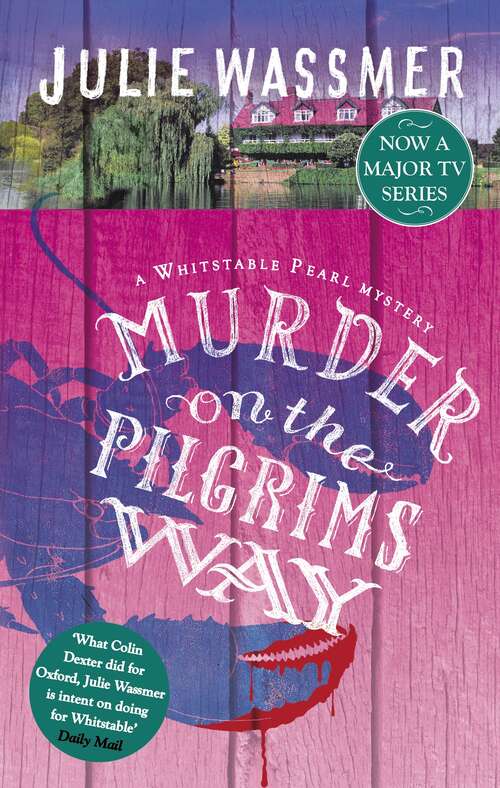 Book cover of Murder on the Pilgrims Way: Now a major TV series, Whitstable Pearl, starring Kerry Godliman (Whitstable Pearl Mysteries #4)