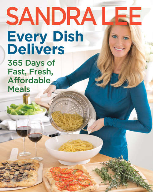Book cover of Every Dish Delivers: 365 Days of Fast, Fresh, Affordable Meals