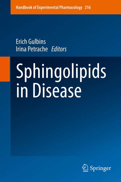 Book cover of Sphingolipids in Disease (2013) (Handbook of Experimental Pharmacology #216)