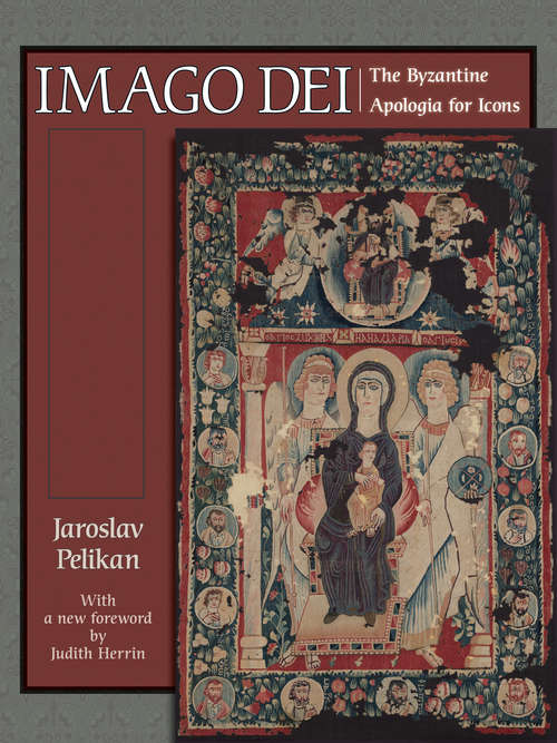 Book cover of Imago Dei: The Byzantine Apologia for Icons