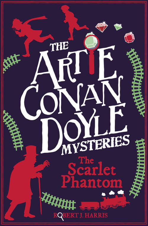 Book cover of Artie Conan Doyle and the Scarlet Phantom (The Artie Conan Doyle Mysteries #3)