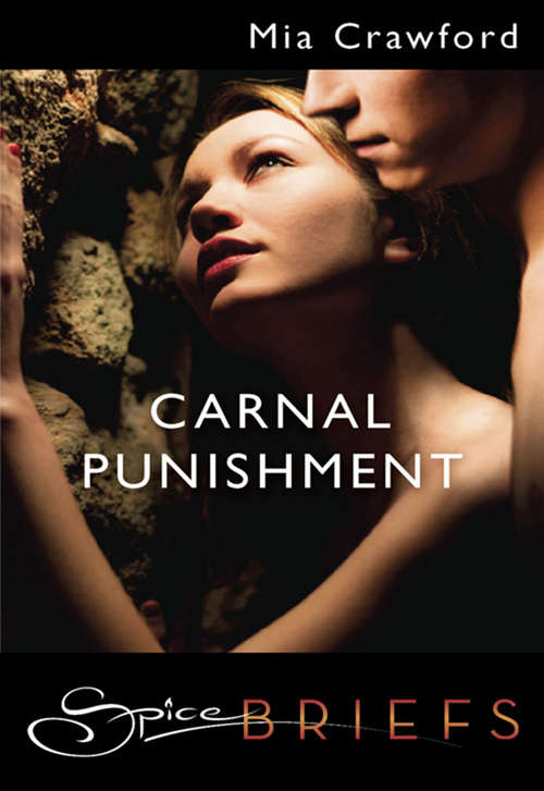 Book cover of Carnal Punishment (ePub First edition) (Mills And Boon Spice Briefs Ser.)