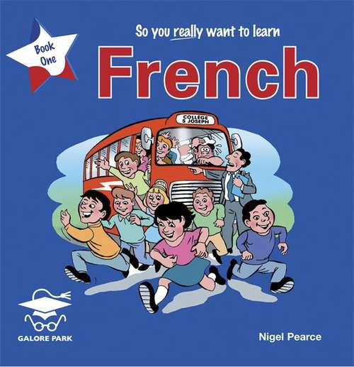 Book cover of So You Really Want to Learn French Book 1 (PDF)