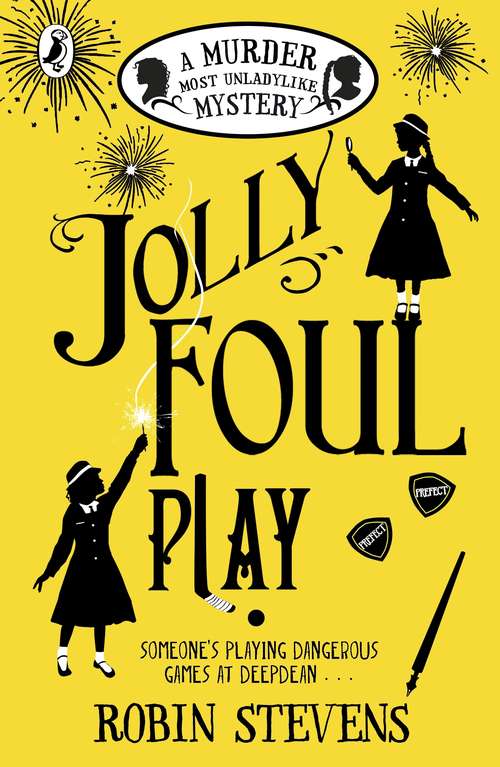 Book cover of Jolly Foul Play: A Murder Most Unladylike Mystery (A Murder Most Unladylike Mystery #4)