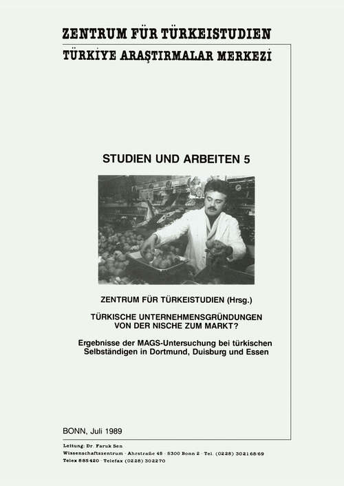 Book cover of Türkische Unternehmensgründungen von der Nische zum Markt?: Ergebnisse der MAGS-Untersuchung bei türkischen Selbständigen in Dortmund, Duisburg und Essen (1989)