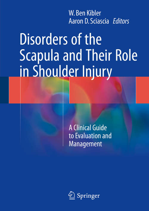 Book cover of Disorders of the Scapula and Their Role in Shoulder Injury: A Clinical Guide to Evaluation and Management
