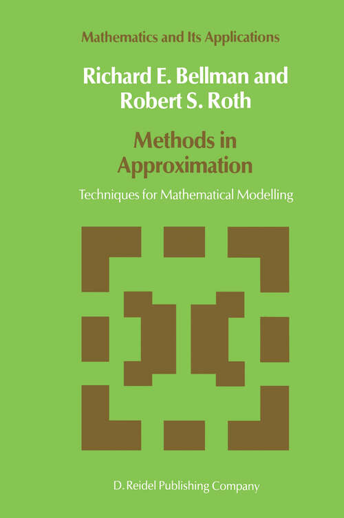 Book cover of Methods in Approximation: Techniques for Mathematical Modelling (1986) (Mathematics and Its Applications #26)