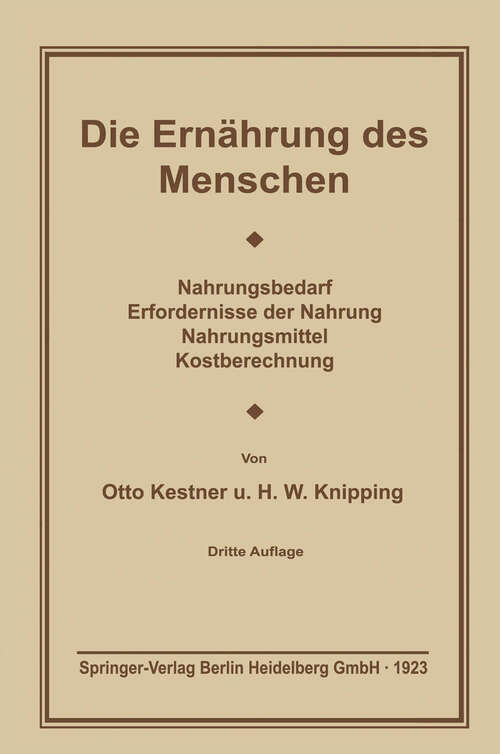 Book cover of Die Ernährung des Menschen (3. Aufl. 1928)