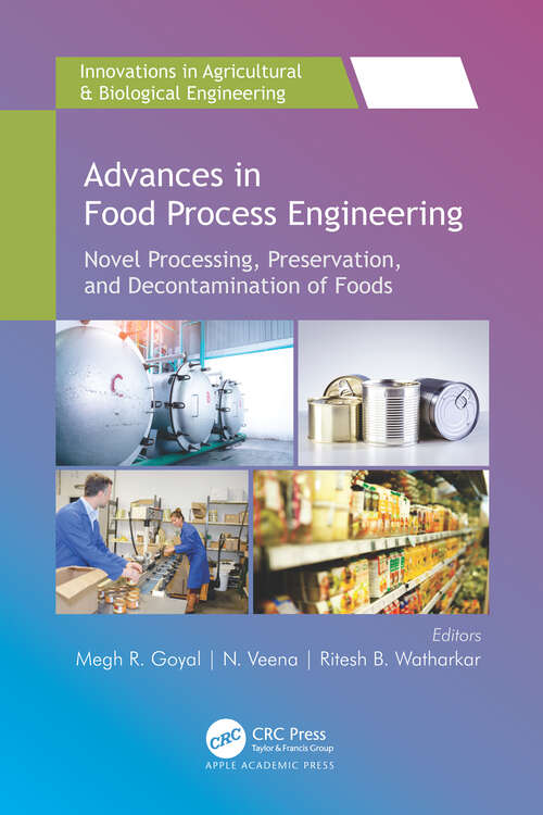 Book cover of Advances in Food Process Engineering: Novel Processing, Preservation, and Decontamination of Foods (Innovations in Agricultural & Biological Engineering)