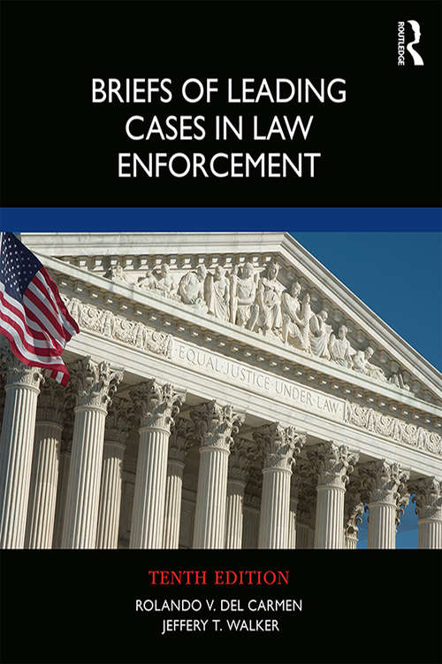 Book cover of Briefs of Leading Cases in Law Enforcement (10)