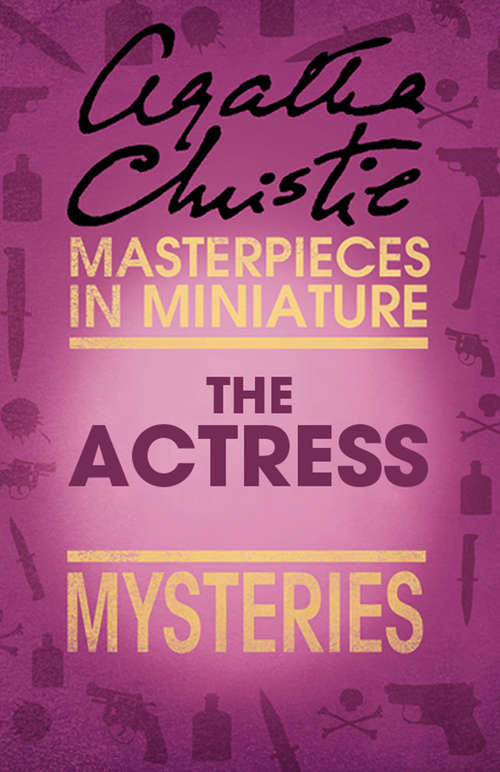 Book cover of The Actress: An Agatha Christie Short Story (ePub edition) (Ldp Lm. Unilingu Ser.)