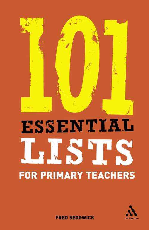Book cover of 101 Essential Lists for Primary Teachers (101 Essential Lists)