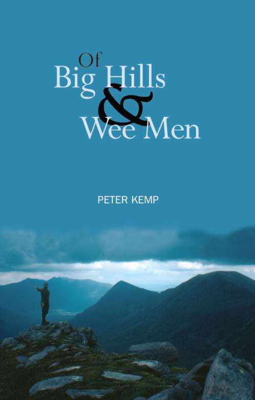 Book cover of Of Big Hills and Wee Men (2)
