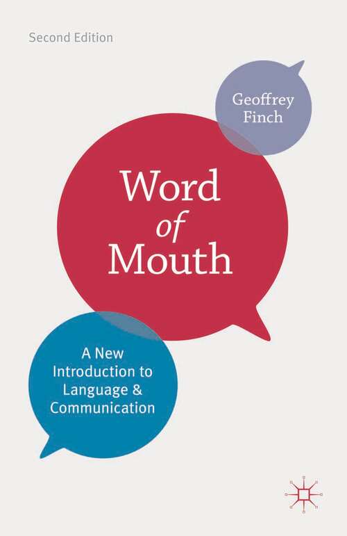 Book cover of Word of Mouth: A New Introduction to Language and Communication (2nd ed. 2013)