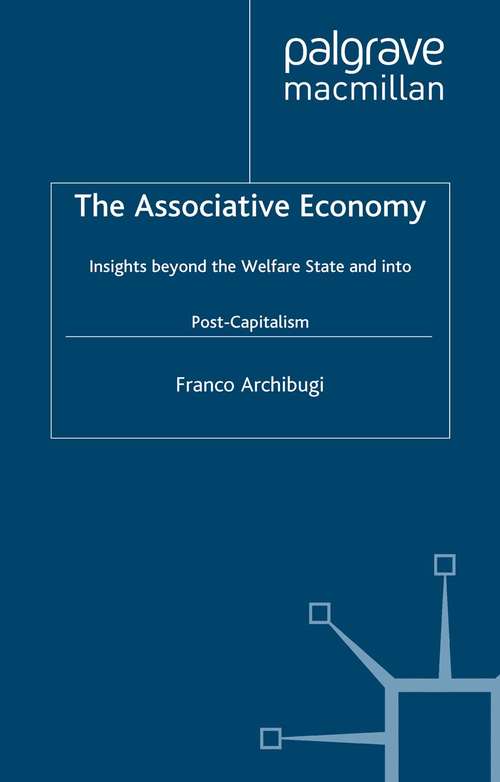 Book cover of The Associative Economy: Insights beyond the Welfare State and into Post-Capitalism (2000)