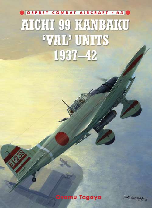 Book cover of Aichi 99 Kanbaku 'Val' Units: 1937-42 (Combat Aircraft)
