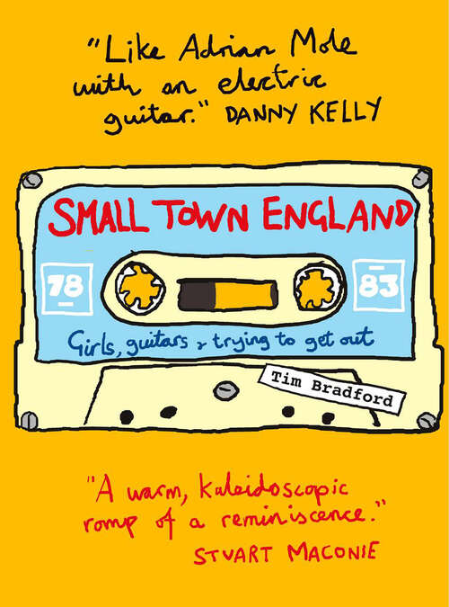 Book cover of Small Town England: And How I Survived It