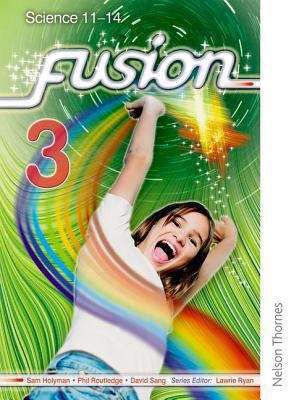 Book cover of Fusion 3 Pupil Book: Science 11-14