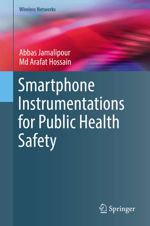 Book cover of Smartphone Instrumentations for Public Health Safety (1st ed. 2019) (Wireless Networks)