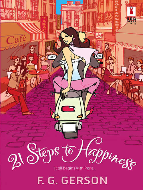 Book cover of 21 Steps To Happiness (ePub First edition) (Mills And Boon Silhouette Ser.)