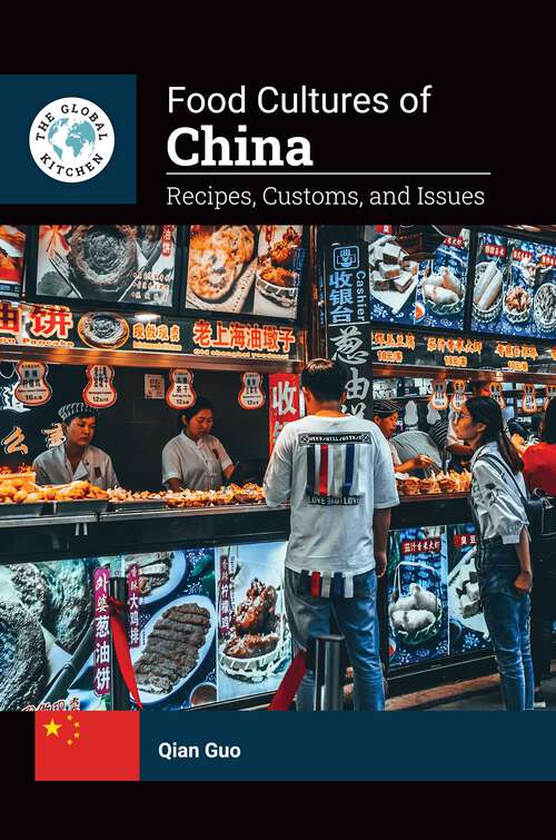 Book cover of Food Cultures of China: Recipes, Customs, and Issues (The Global Kitchen)