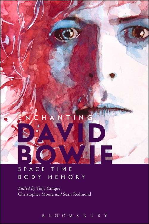 Book cover of Enchanting David Bowie: Space/Time/Body/Memory