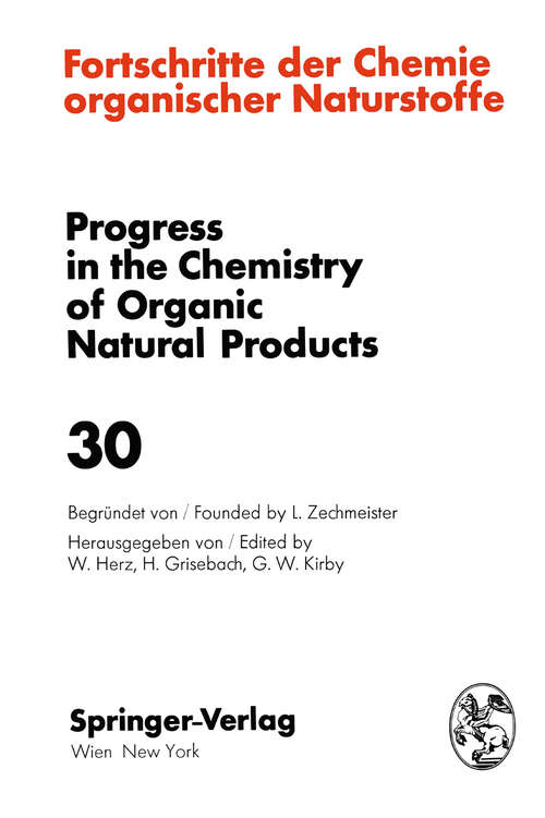 Book cover of Fortschritte der Chemie Organischer Naturstoffe / Progress in the Chemistry of Organic Natural Products (1973) (Fortschritte der Chemie organischer Naturstoffe   Progress in the Chemistry of Organic Natural Products #30)