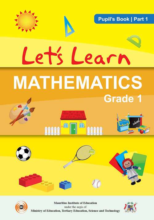 Book cover of Let’s Learn Mathematics Part-1 - Pupil’s Book class 1 - MIE
