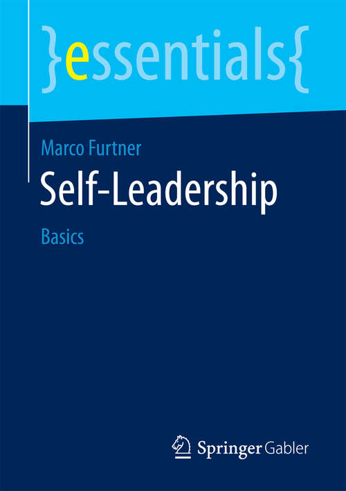 Book cover of Self-Leadership: Basics (1. Aufl. 2017) (essentials)