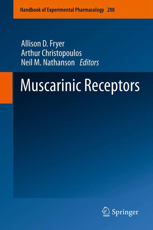 Book cover of Muscarinic Receptors (2012) (Handbook of Experimental Pharmacology #208)